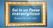 Sei in un Paese meraviglioso Tuscia